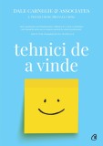 Cumpara ieftin Tehnici De A Vinde Ed. Iv, Dale Carnegie,Dale Carnegie Associates,Michael Crom,J. Oliver Crom - Editura Curtea Veche