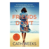 Friends Don&#039;t Lie