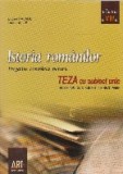 Istoria romanilor - pregatire completa pentru TEZA cu subiect unic - TEORIE. APLICATII. SUGESTII DE REZOLVARE - Clasa a VIII-a