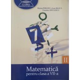 MATEMATICA PENTRU CLASA A VII-A, PARTEA 2-M. PERIANU, I. BALICA, D. SAVULESCU-249356