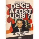 De ce a fost ucis?