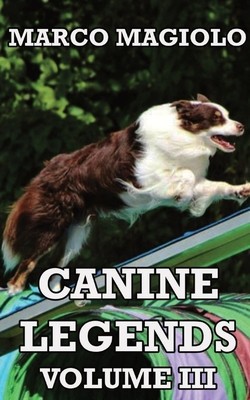 Canine Legends: Volume III