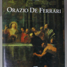 ORAZIO DE FERRARI di PIERO DONATI , ALBUM DE ARTA CU TEXT IN LIMBA ITALIANA , 1997