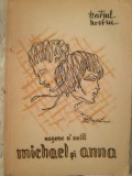 Michael și Anna, E. O&#039;Neill, piesă și caiet sală, Teatrul Nostru, 1945 - 1946