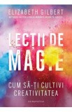 Lectii de magie - Elizabeth Gilbert