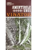 Adrian Ghinescu - Amintirile unui vanator (Editia: 1985)