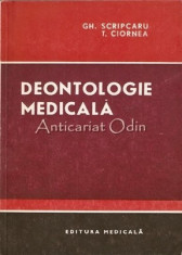 Deontologie Medicala - Gh. Scripcariu, T. Ciornea foto