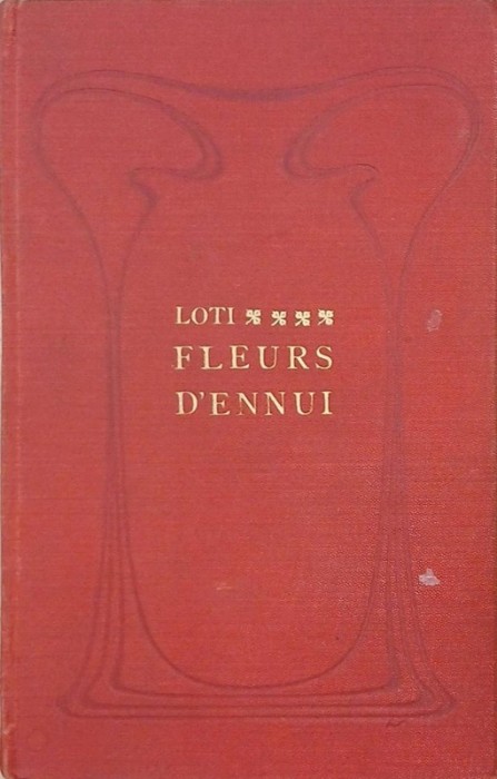 Fleurs d`ennui - Pierre Loti