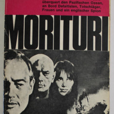 MORITURI, roman von WERNER JURG LUDDECKE , TEXT IN LIMBA GERMANA , 1965