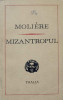 Mizantropul - Moliere, Comedie in 5 acte, Versuri, Editura Univers 1972, Carte Teatru