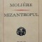 MIZANTROPUL. COMEDIE IN CINCI ACTE IN VERSURI-MOLIERE-235407