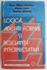 Logica, adevar formal si relevanta interpretativa ? Dan Mihai Barliba foto
