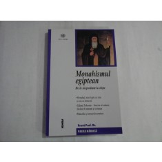 MONAHISMUL EGIPTEAN - DE LA SINGURATATE LA OBSTE - PREOT PROF. DR. VASILE RADUCA