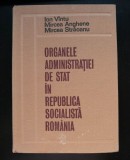 Ion V&icirc;ntu et al. - Organele administrației de stat &icirc;n R.S.R.