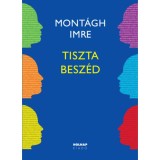 Tiszta besz&eacute;d - Mont&aacute;gh Imre