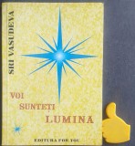 Voi sunteti lumina Sri Vasudeva