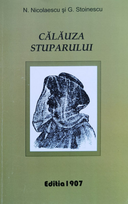 Calauza stuparului Editia 1907 reeditata