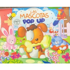 Las mascotas (Animale de companie- carte pop up, in spaniola)