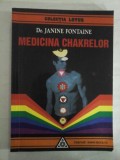 MEDICINA CHAKRELOR - JANINE FONTAINE - Bucuresti Editura Lotus, 1999
