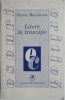 Litere in tranzitie - Florin Manolescu, Studii literare, Critica literara