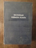 DICTIONAR GERMAN-ROMAN BUCURESTI ,1958