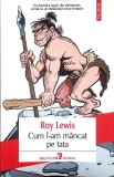 CUM L-AM MANCAT PE TATA-ROY LEWIS-362448