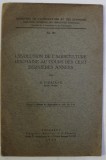 L &#039; EVOLUTION DE L &#039; AGRICULTURE ROUMAINE AU COURS DES CENT DERNIERES ANNEES , NO. 171 par G. CIPAIANU , 1929