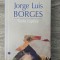 Jorge Luis Borges, Texte captive