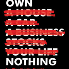 You Will Own Nothing: Your War with a New Financial World Order and How to Fight Back