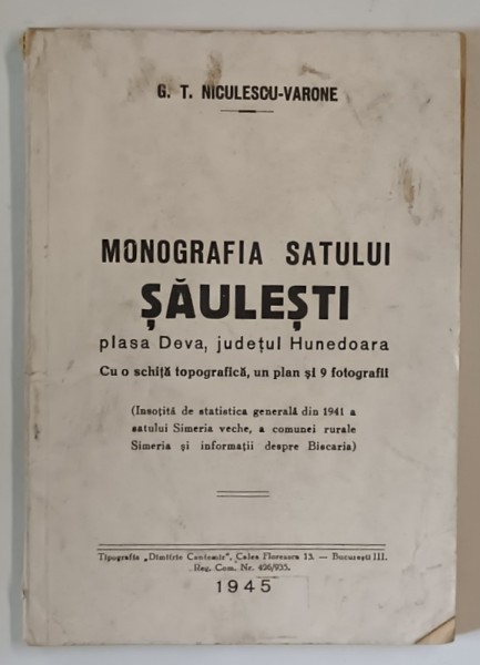 MONOGRAFIA SATULUI SĂULESTI, PLASA DEVA, JUDETUL HUNEDOARA de G.T. NICULESCU VARONE (1945)