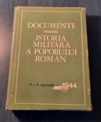 Documente privind istoria poporului roman 4 - 6 septembrie 1944 foto