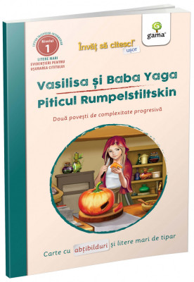 Vasilisa Si Baba Yaga-Piticul Rumpelstiltskin, - Editura Gama foto