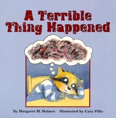A Terrible Thing Happened