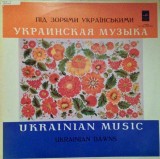 Vinil Ukrainian Dawns - Various (1978) LP Melodia, Muzica Clasica, Opera, Cor, Orchestral, Vinil 30cm