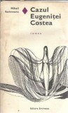 Cazul Eugenitei Costea - Mihail Sadoveanu