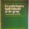 CREATIVITATEA INDIVIDUALA SI DE GRUP - STUDII EXPERIMENTALE De MIHAELA ROCO , 1979