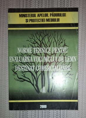 Norme tehnice pentru evaluarea volumului de lemn destinat comercializării foto