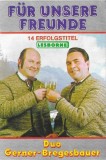 Duo Gerner-Bregesbauer - F&uuml;r Unsere Freunde, Caseta audio