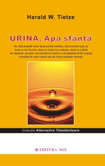 Harald W. Tietze - Urina. Apa sf&acirc;ntă