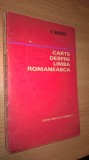 Cumpara ieftin N. Mihaescu - Carte despre limba romaneasca - Pt o corecta si frumoasa exprimare