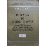 INDICATOR DE NORME DE DEVIZ PENTRU LUCRARI DE MONTARE A UTILAJULUI TEHNOLOGIC DIN INDUSTRIA ALIMENTARA, AGR-248573