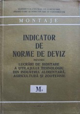 INDICATOR DE NORME DE DEVIZ PENTRU LUCRARI DE MONTARE A UTILAJULUI TEHNOLOGIC DIN INDUSTRIA ALIMENTARA, AGR-248573