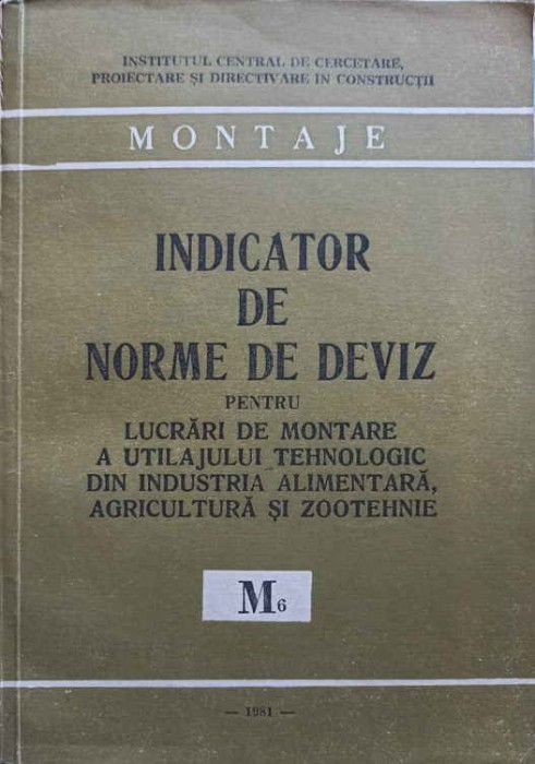 INDICATOR DE NORME DE DEVIZ PENTRU LUCRARI DE MONTARE A UTILAJULUI TEHNOLOGIC DIN INDUSTRIA ALIMENTARA, AGR-248573