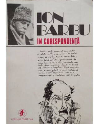 Ion Barbu - In corespondenta, vol. 1 (1982) foto