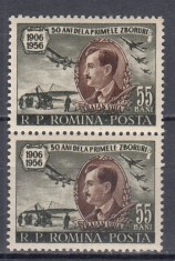 ROMANIA 1956 LP 411 - 50 DE ANI DE LA PRIMUL ZBOR AL LUI TRAIAN VUIA PERECHE MNH