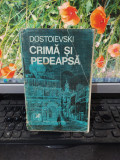 Dostoievski, Crimă și pedeapsă, Editura Cartea Rom&acirc;nească, București 1972, 090