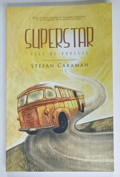 SUPERSTAR , FILE DE POVESTE de STEFAN CARAMAN , 2016 , DEDICATIE *