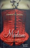 MADAM. VIATA SI AFACERILE UNEI MATROANE DIN BOSTON-JEANNETTE ANGELL-236387