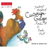 Cucurigu Gagu, Roade-Tot si Roade-Mult | Herbert Friedrich