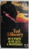 De o parte si de alta a frontierei - Ted Allbeury - Roman Beletristica - Carte anticariat